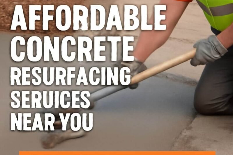Discover Affordable Concrete Resurfacing Services Near You: 15 Proven Tips to Save Big